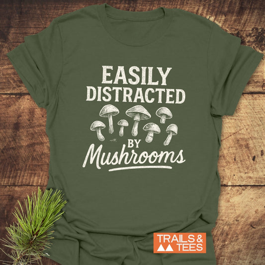 Easily Distracted By Mushrooms T-Shirt