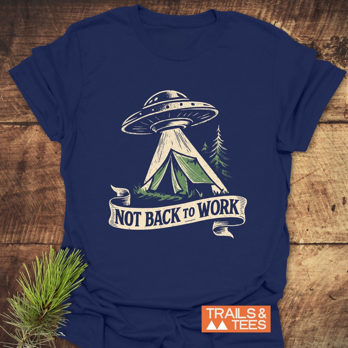 Not Back To Work T-Shirt
