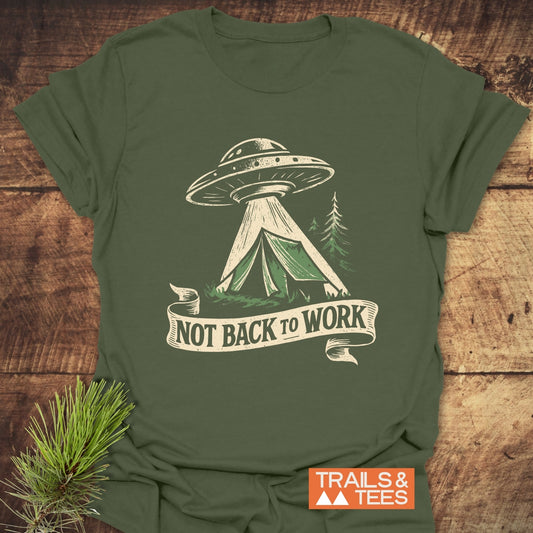 Not Back To Work T-Shirt