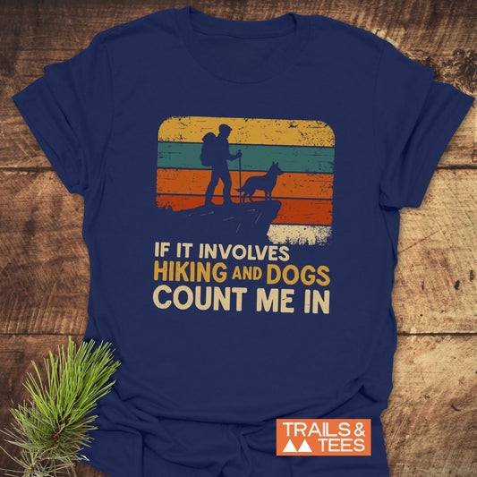 Hiking And Dogs T-Shirt