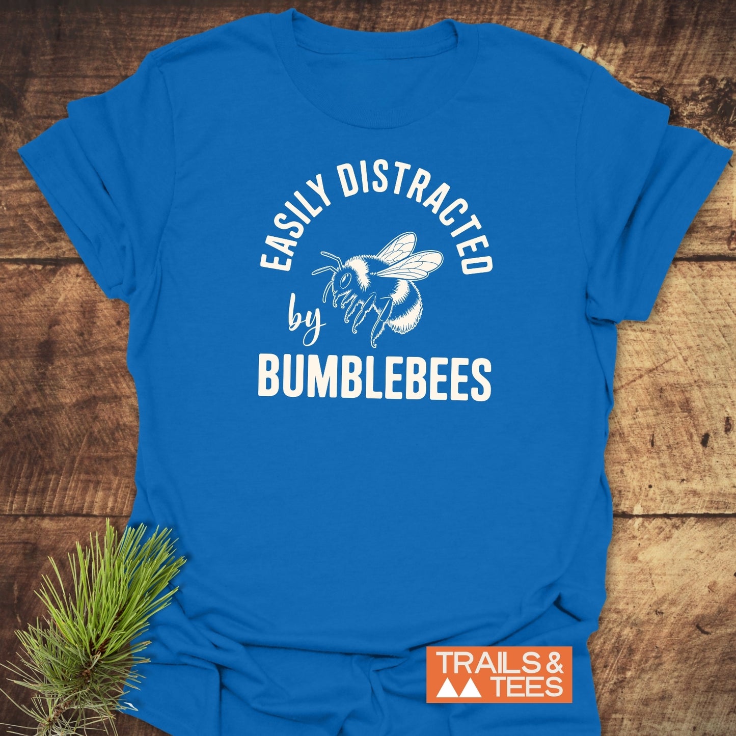 Easily Distracted By Bumblebees T-Shirt