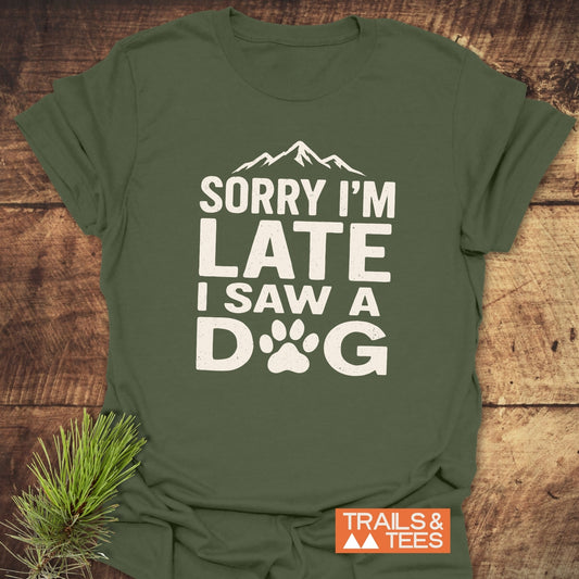I Saw A Dog T-Shirt