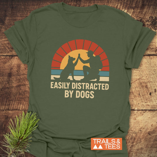 Easily Distracted By Dogs T-Shirt