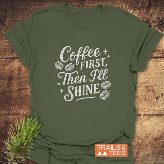 Coffee First T-Shirt