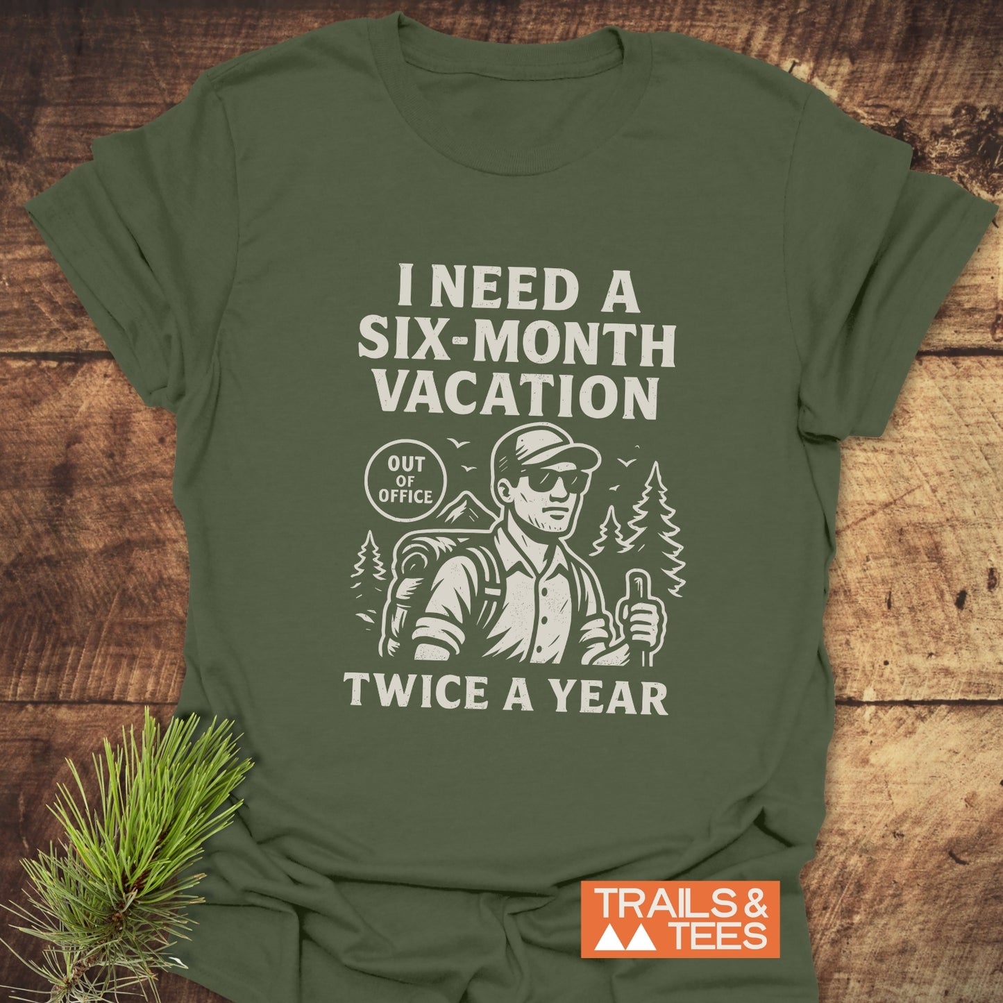 Six-Month Vacation T-Shirt
