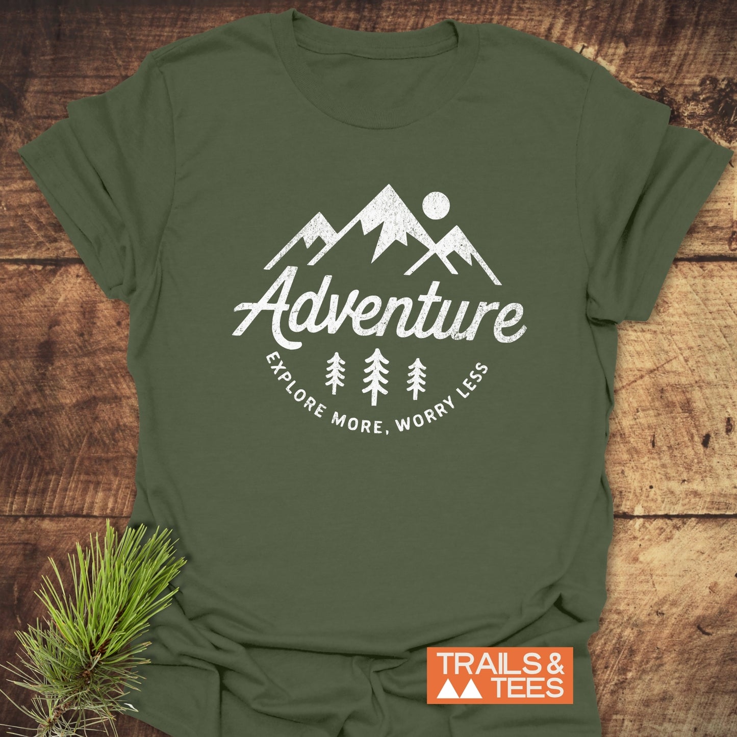 Adventure - Explore More. Worry Less T-Shirt