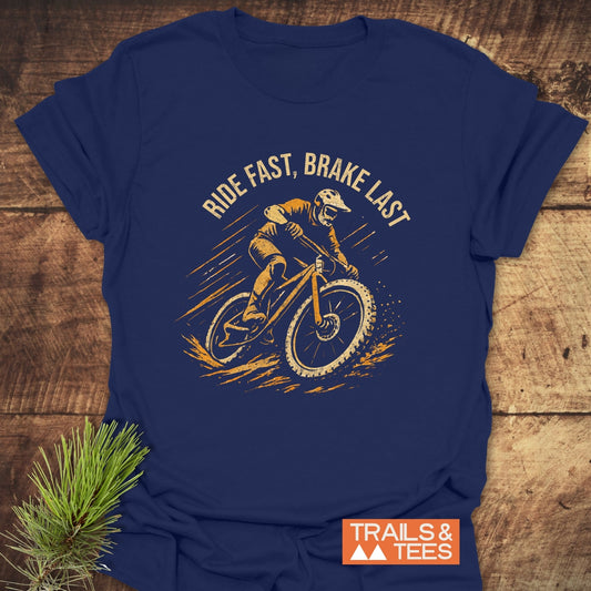 Ride Fast Brake Last T-Shirt