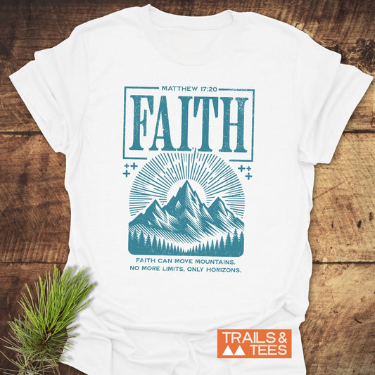 Faith Moves Mountains T-Shirt