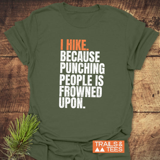 I Hike. Funny T-Shirt