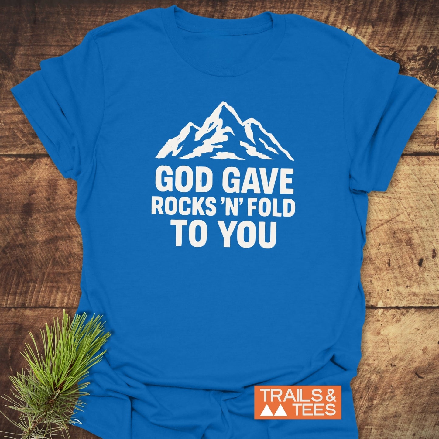 God Gave... Funny Geology T-Shirt