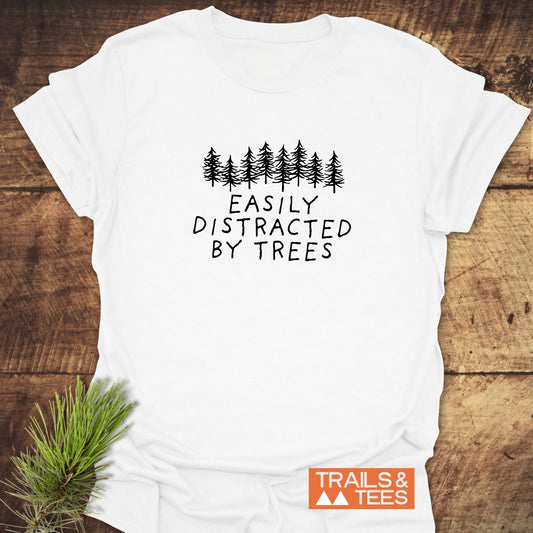 Easily Distracted By Trees T-Shirt