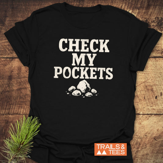 Check My Pockets Rock Lover T-Shirt