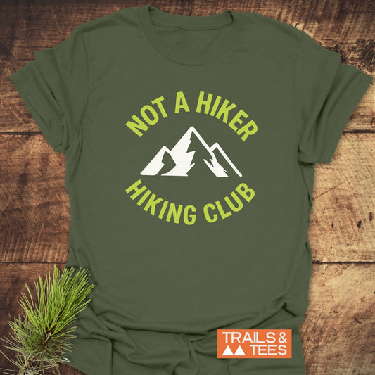 Not A Hiker T-Shirt