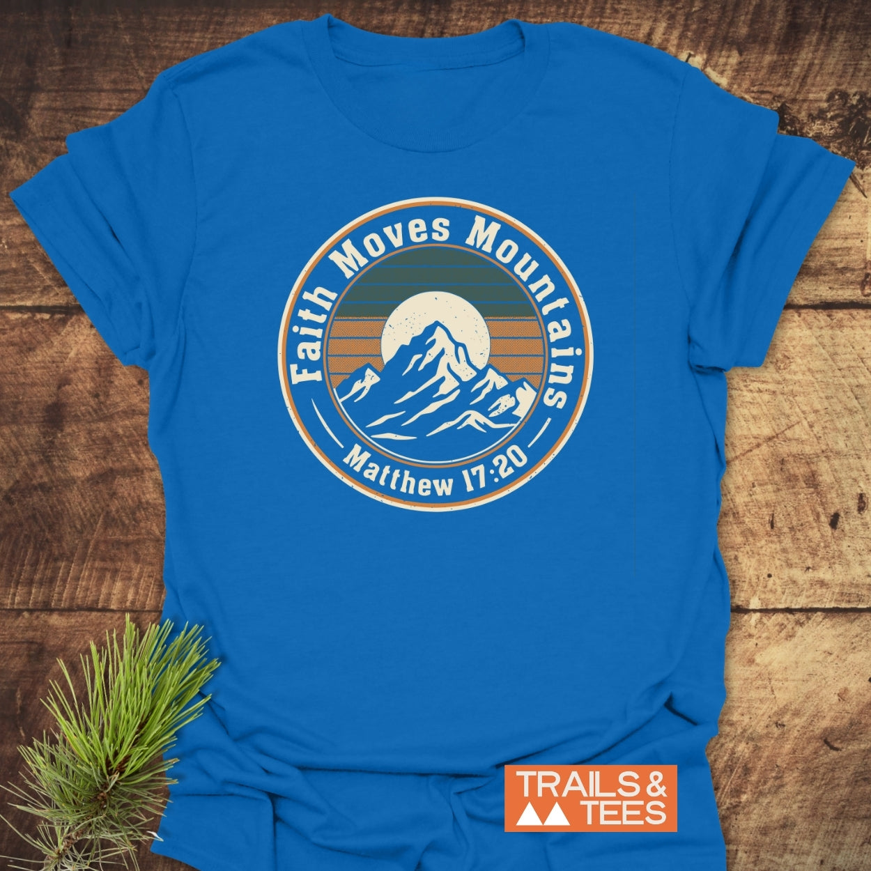 Faith Moves Mountains T-Shirt