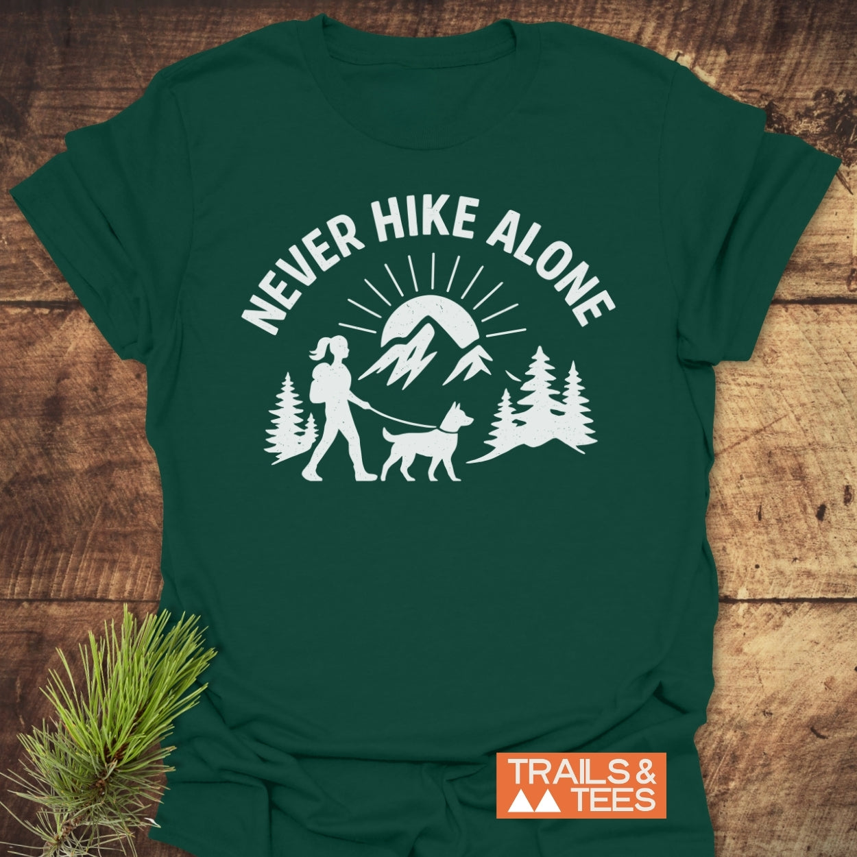 Never Hike Alone Dog Mom T-Shirt