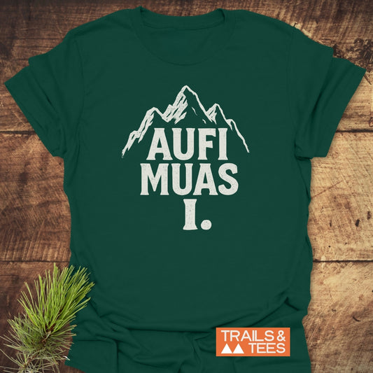 Aufi Muas I T-Shirt