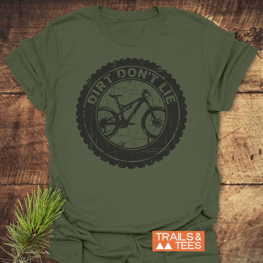 Dirt Don't Lie T-Shirt