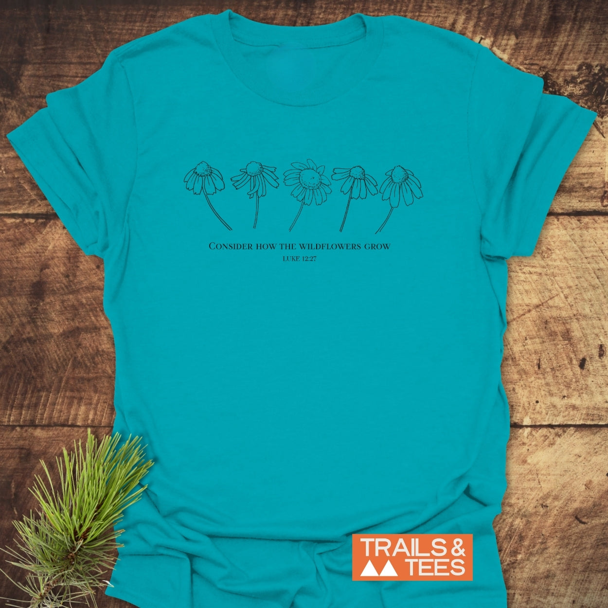 Consider How The Wildflowers Grow T-Shirt