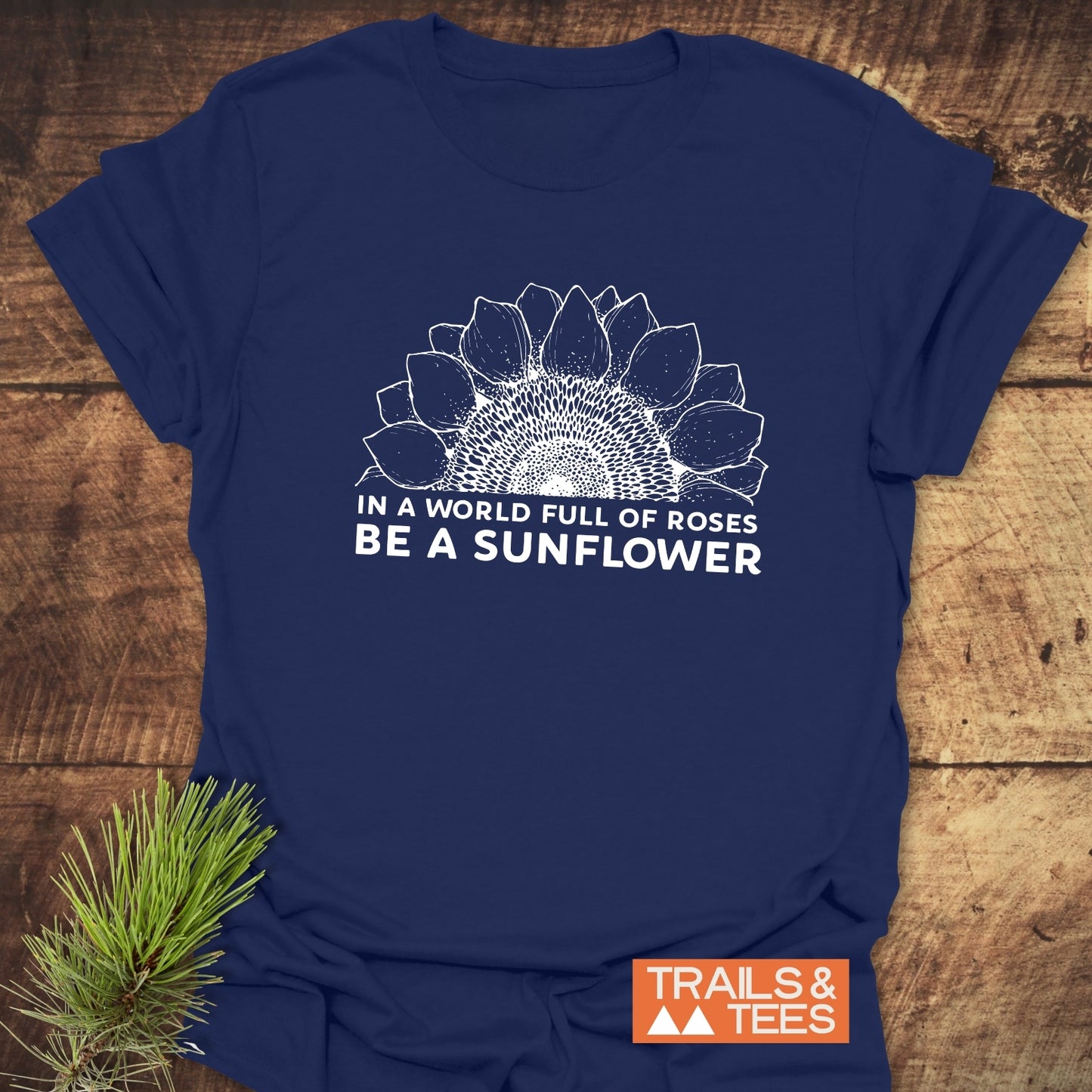 Be A Sunflower T-Shirt