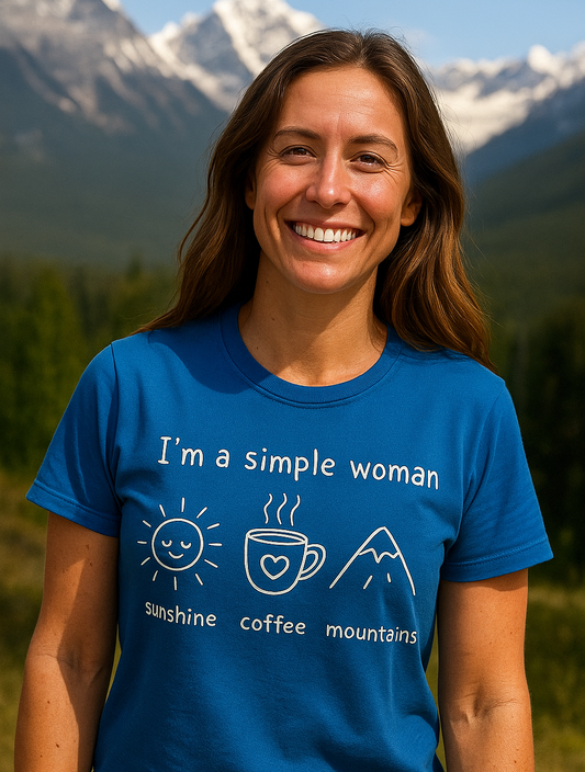 I'm A Simple Woman - Sunshine Coffee Mountains T-Shirt