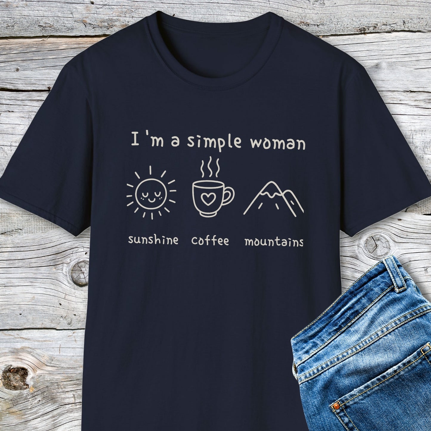 I'm A Simple Woman - Sunshine Coffee Mountains T-Shirt