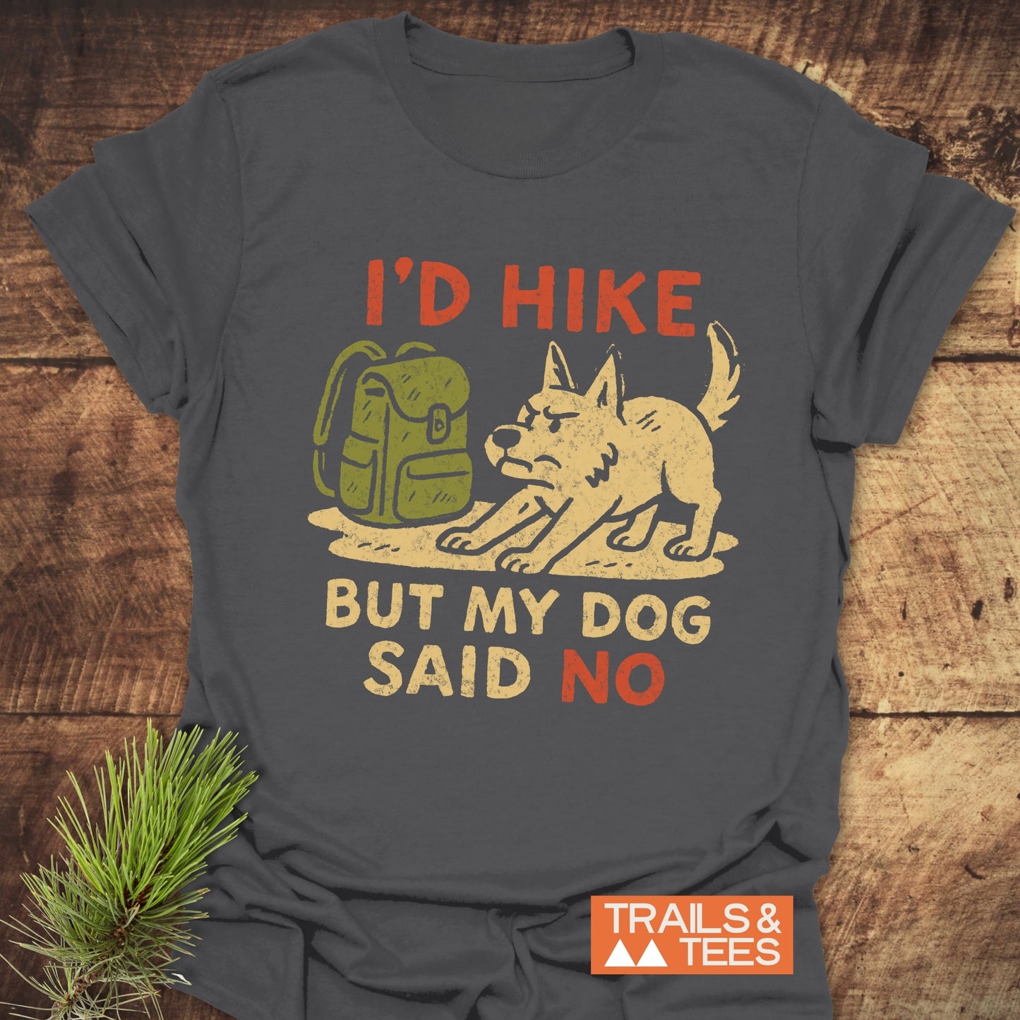 Dog Stops The Hike T-Shirt