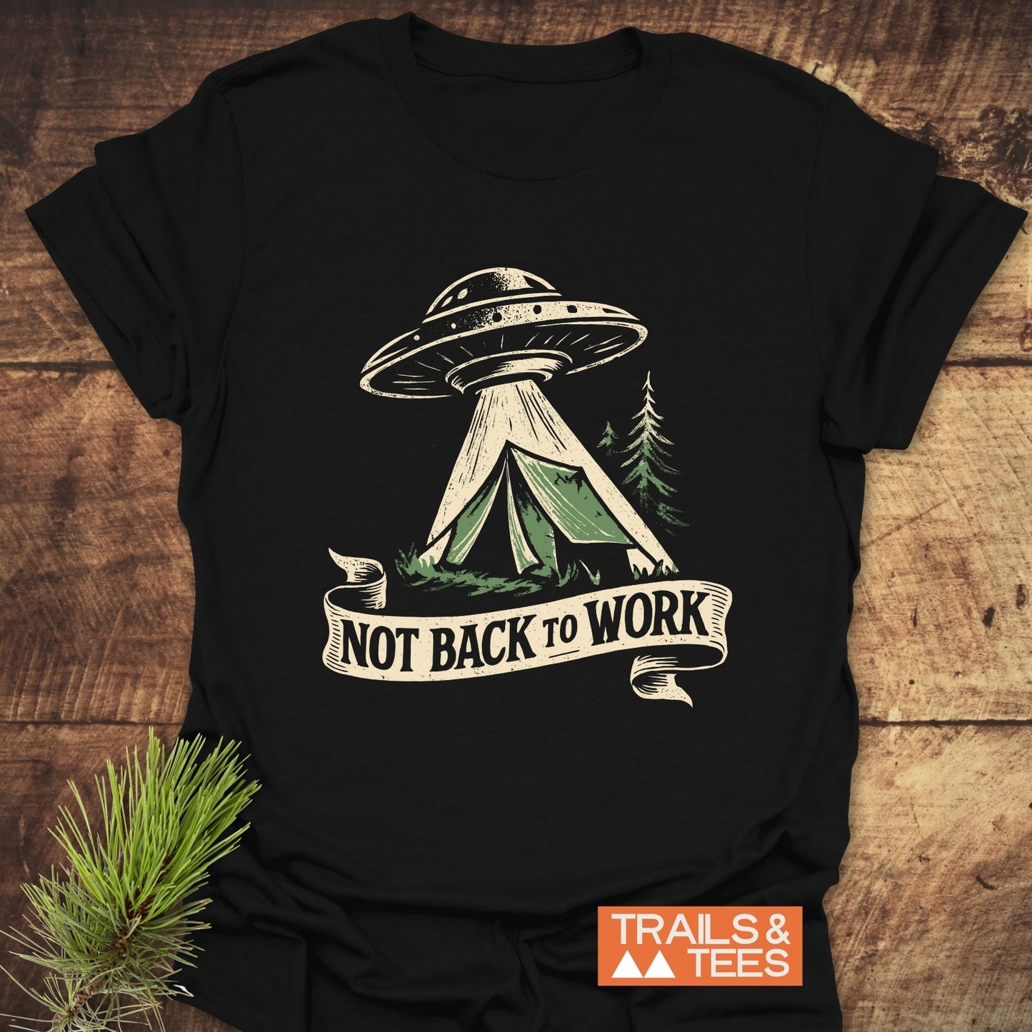 Not Back To Work T-Shirt
