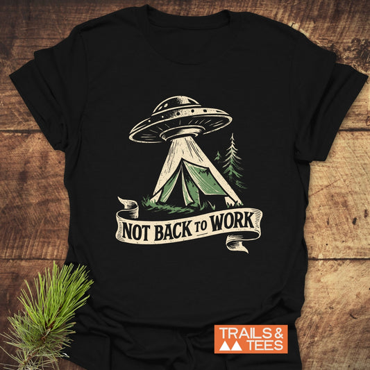 Not Back To Work T-Shirt