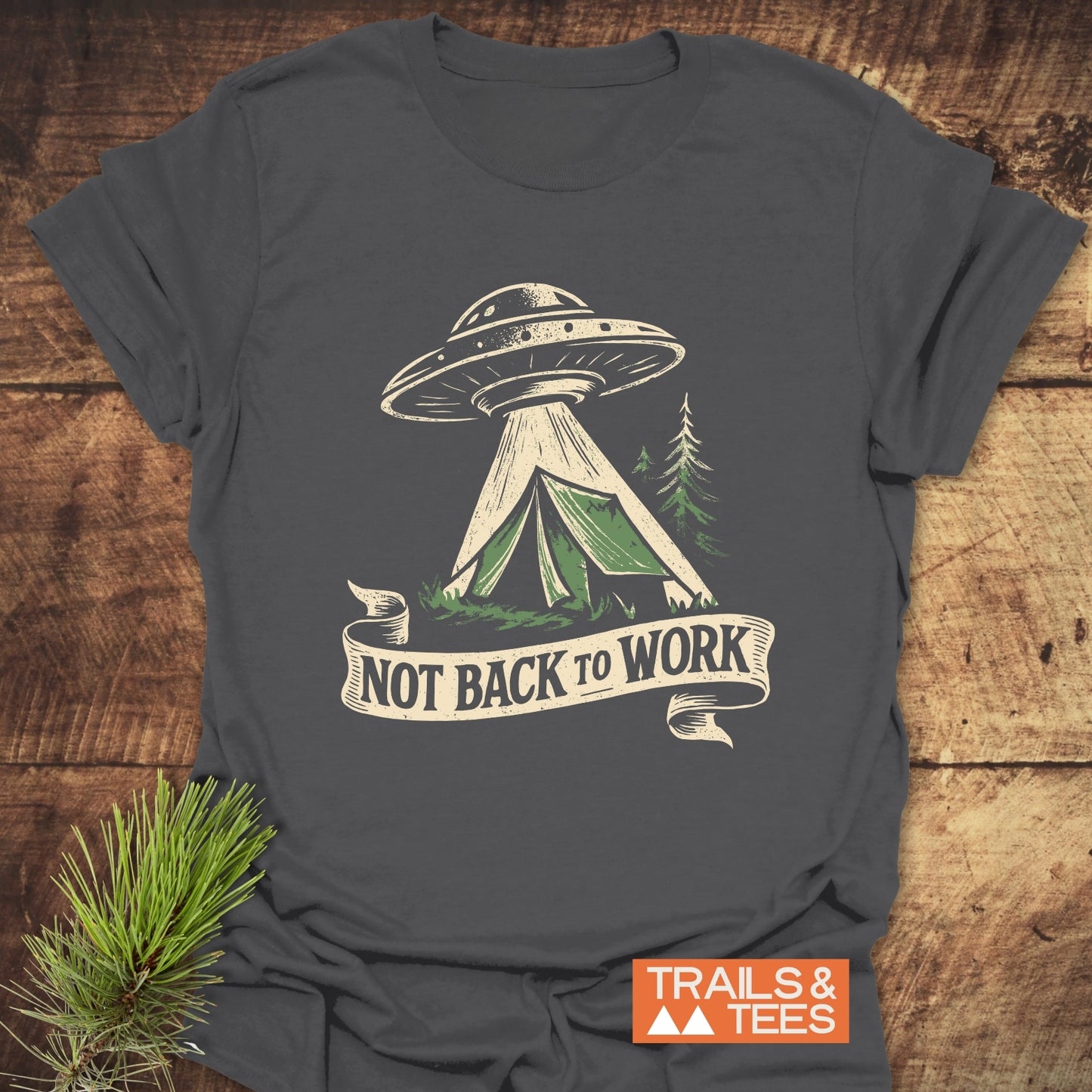 Not Back To Work T-Shirt