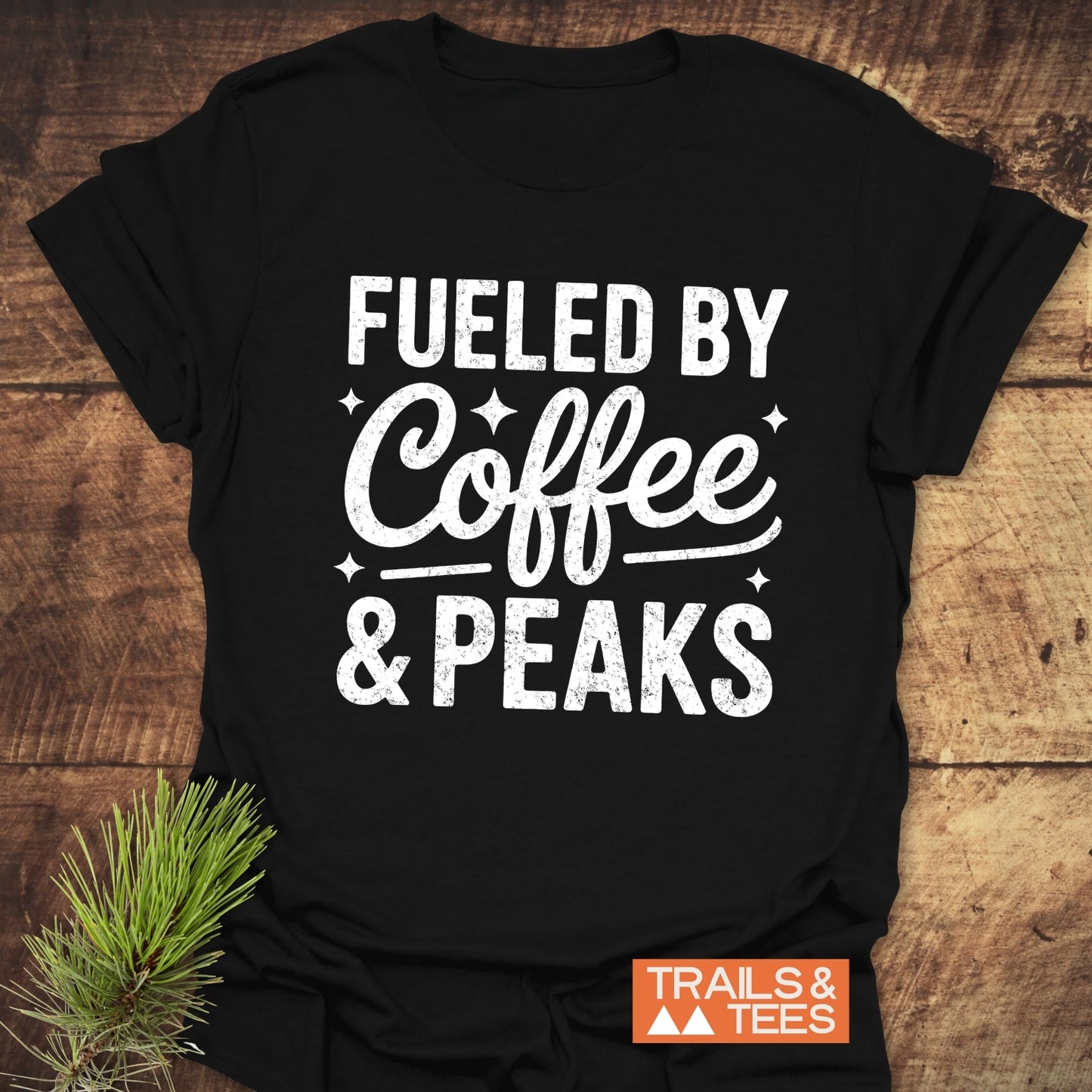 Fueled By Coffee And Peaks T-Shirt