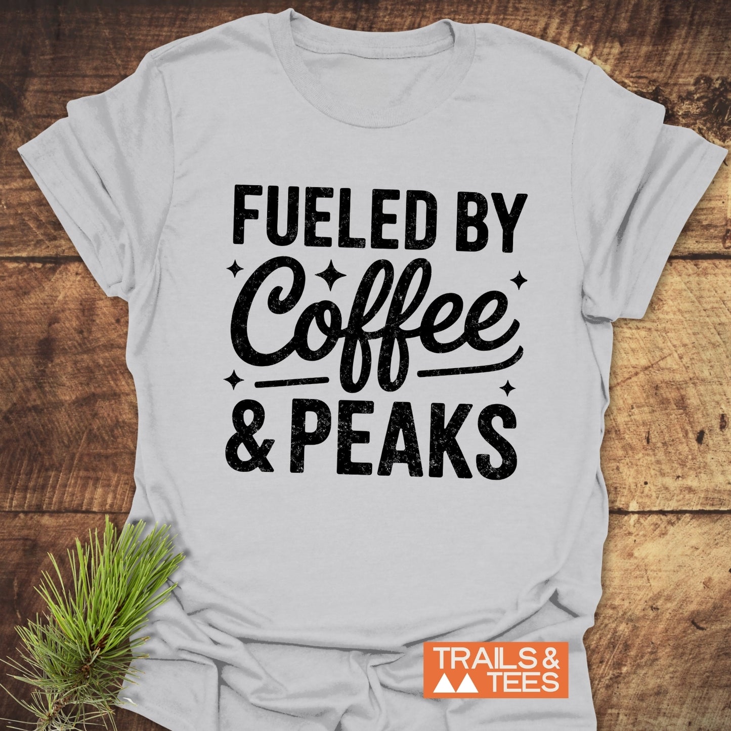 Fueled By Coffee And Peaks T-Shirt