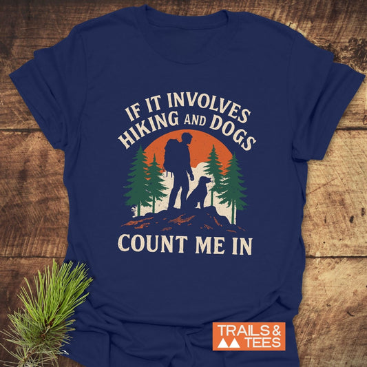 Hiking And Dogs T-Shirt