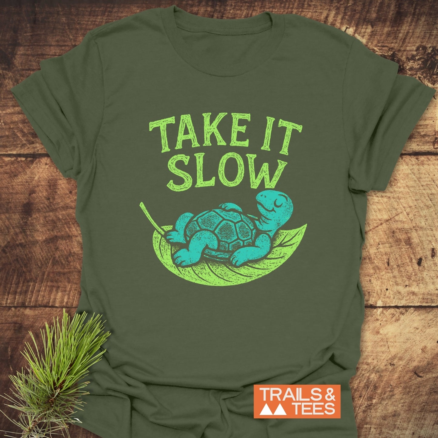 Take It Slow T-Shirt