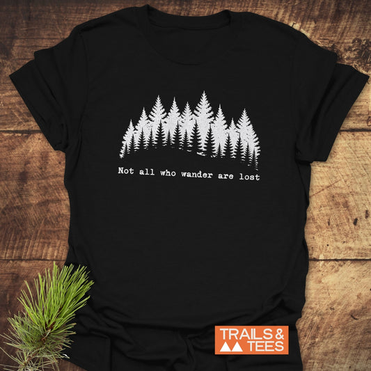 Not All Who Wander T-Shirt