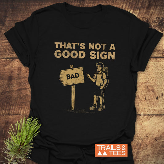 Bad Sign Funny T-Shirt