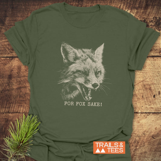 For Fox Sake! Funny T-Shirt