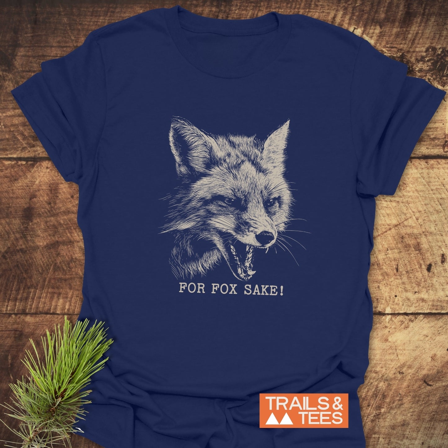 For Fox Sake! Funny T-Shirt