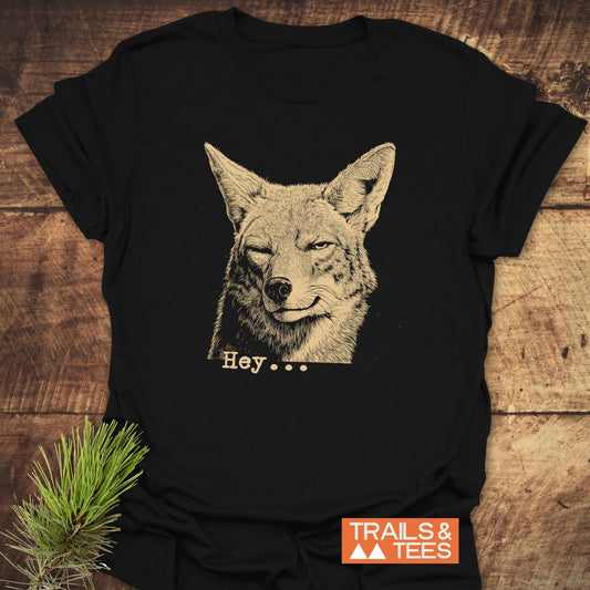 Hey... Coyote Funny T-Shirt
