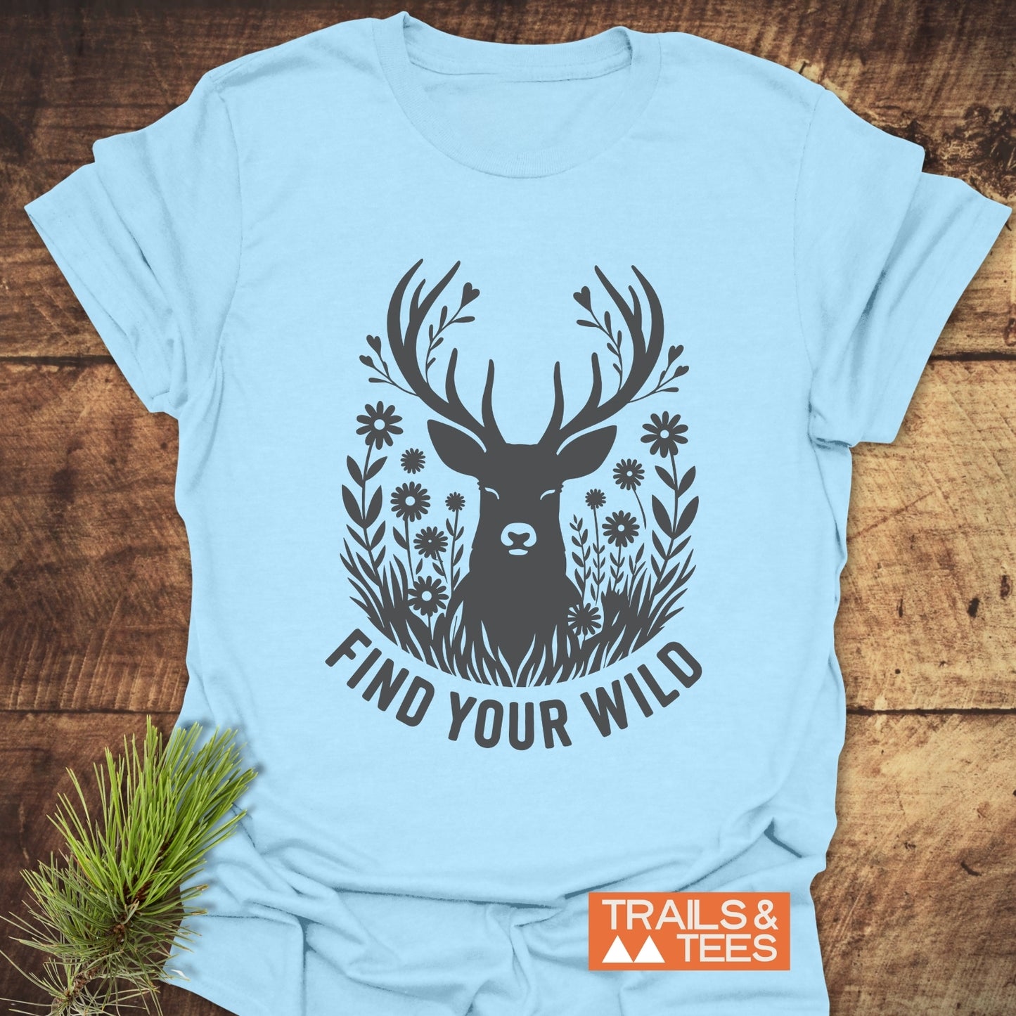 Find Your Wild T-Shirt