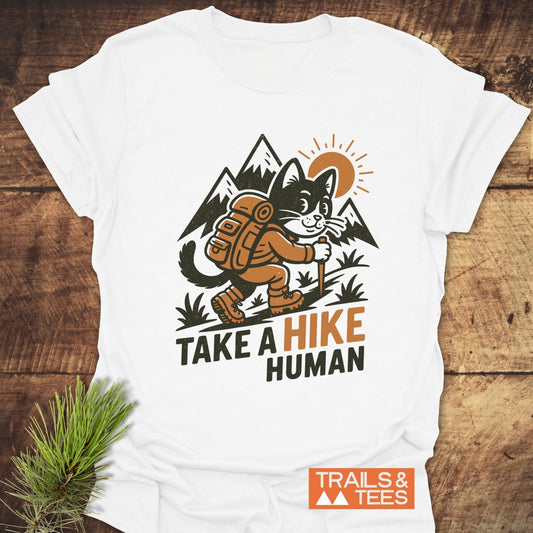 Take A Hike Human T-Shirt