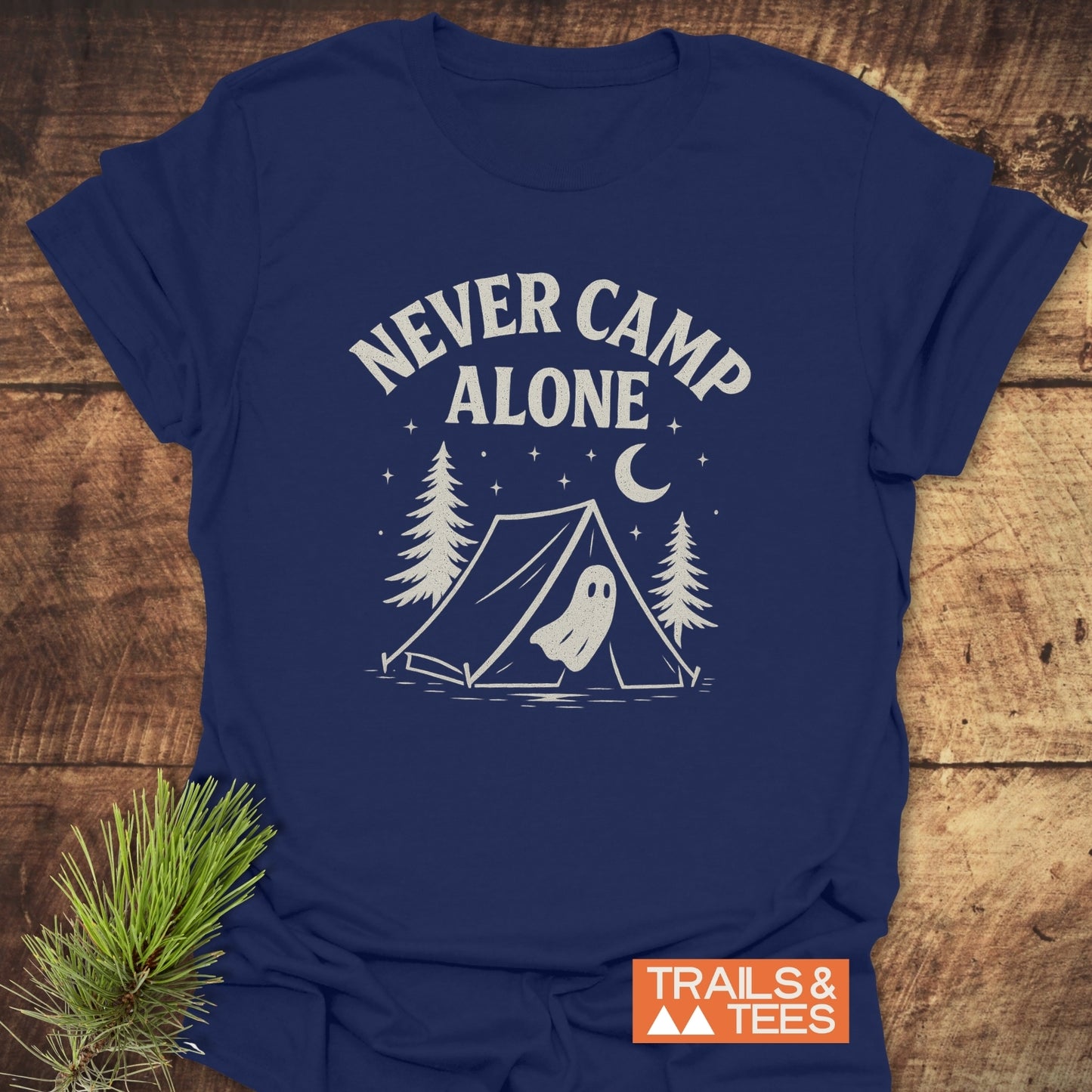 Never Camp Alone T-Shirt