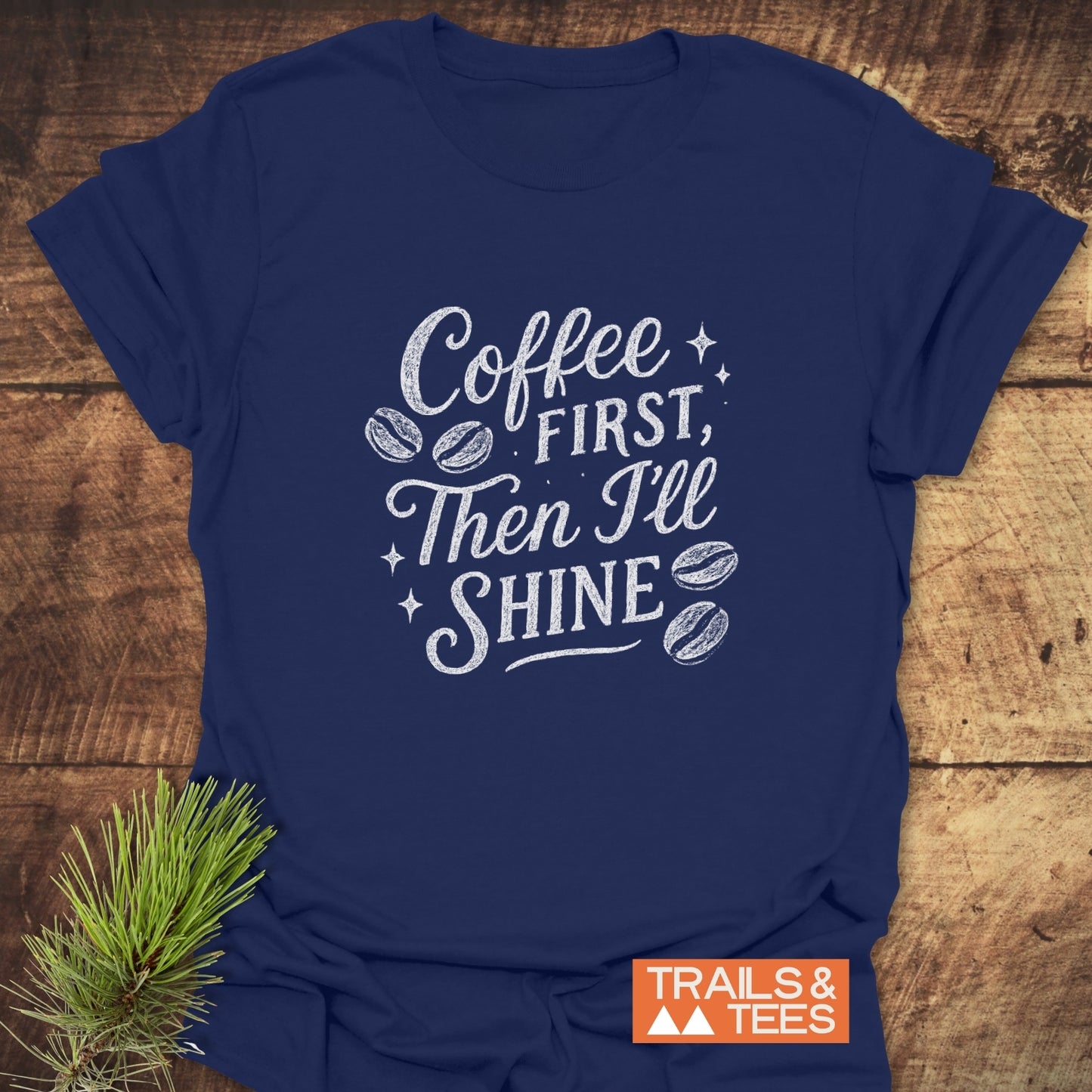 Coffee First T-Shirt