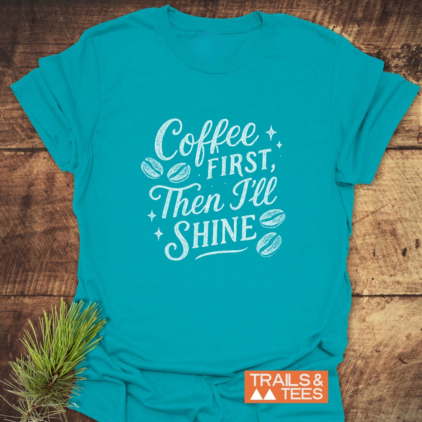 Coffee First T-Shirt