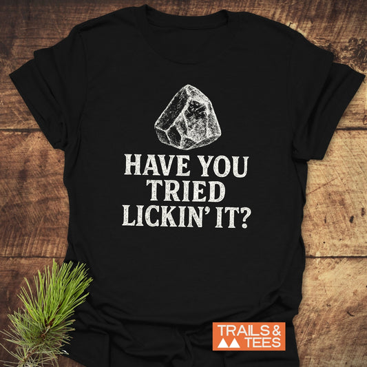 Have You Tried... Rock Lover T-Shirt