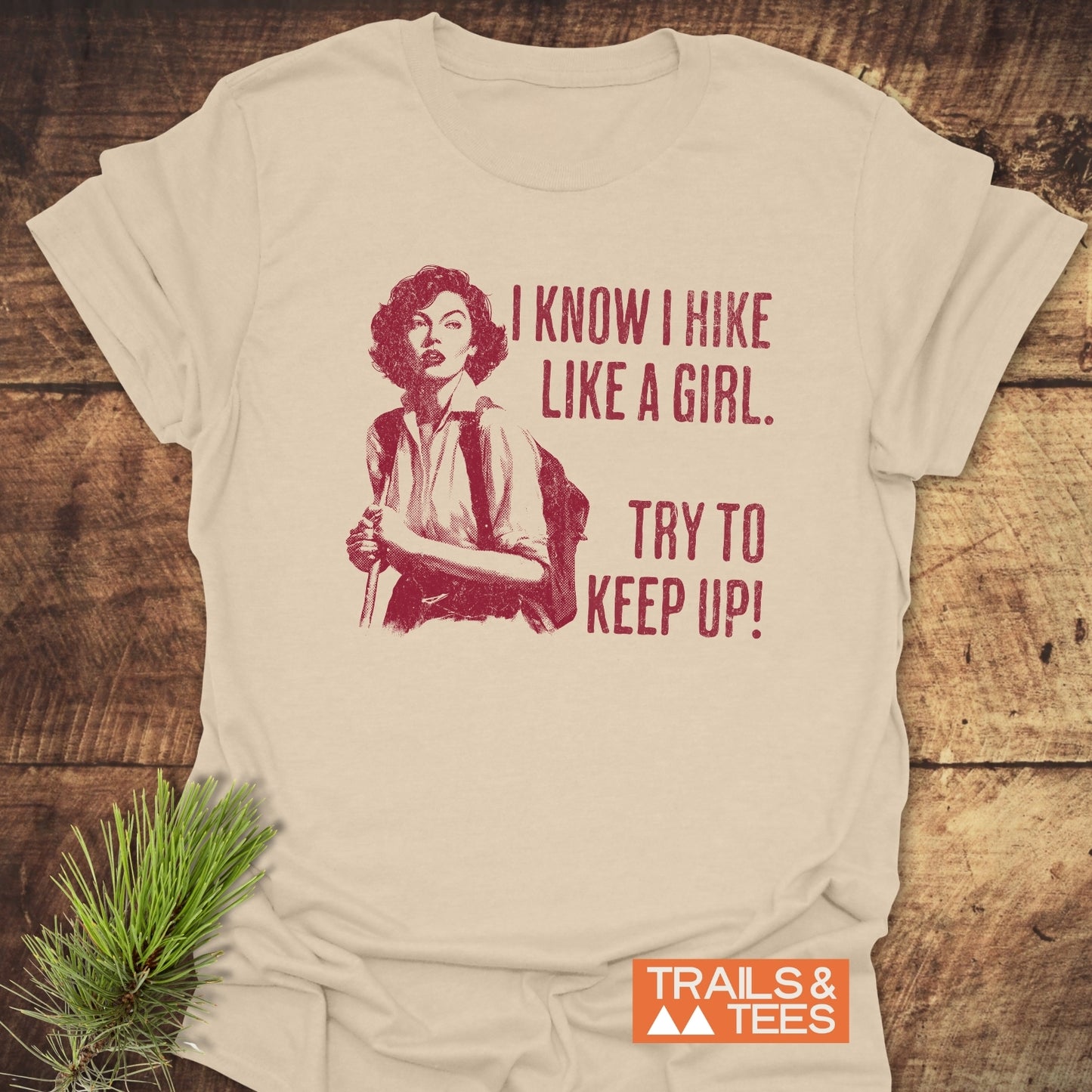Hike Like A Girl T-Shirt
