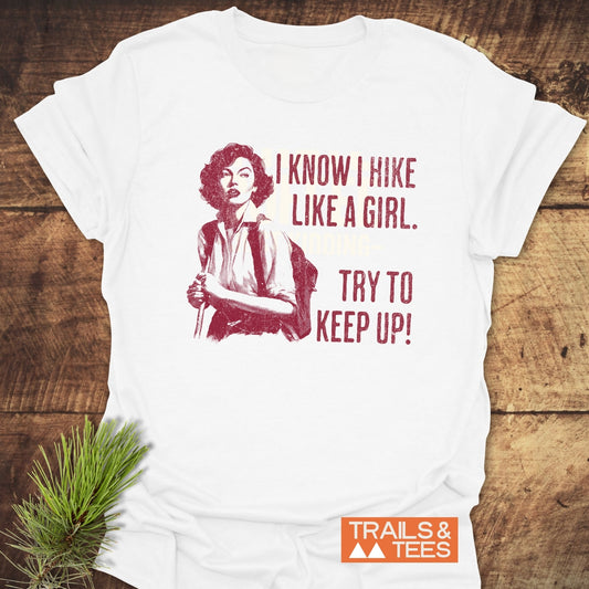 Hike Like A Girl T-Shirt