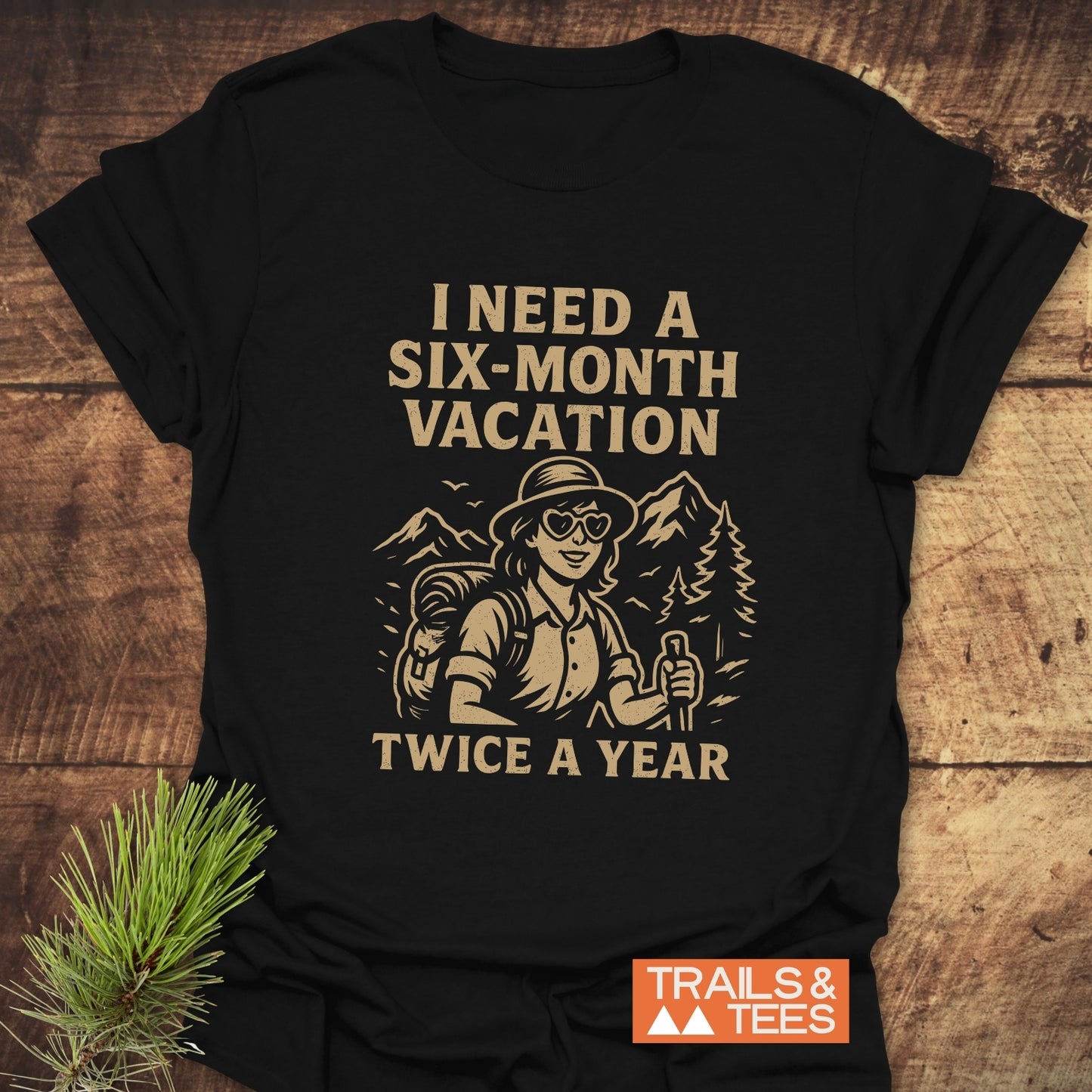 Six-Month Vacation T-Shirt
