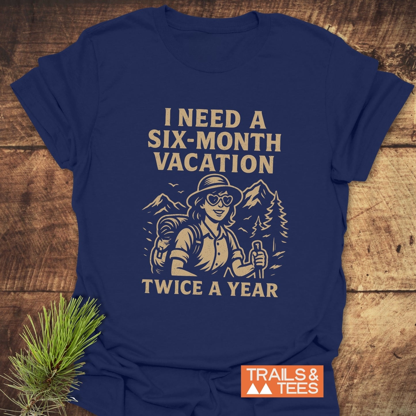 Six-Month Vacation T-Shirt