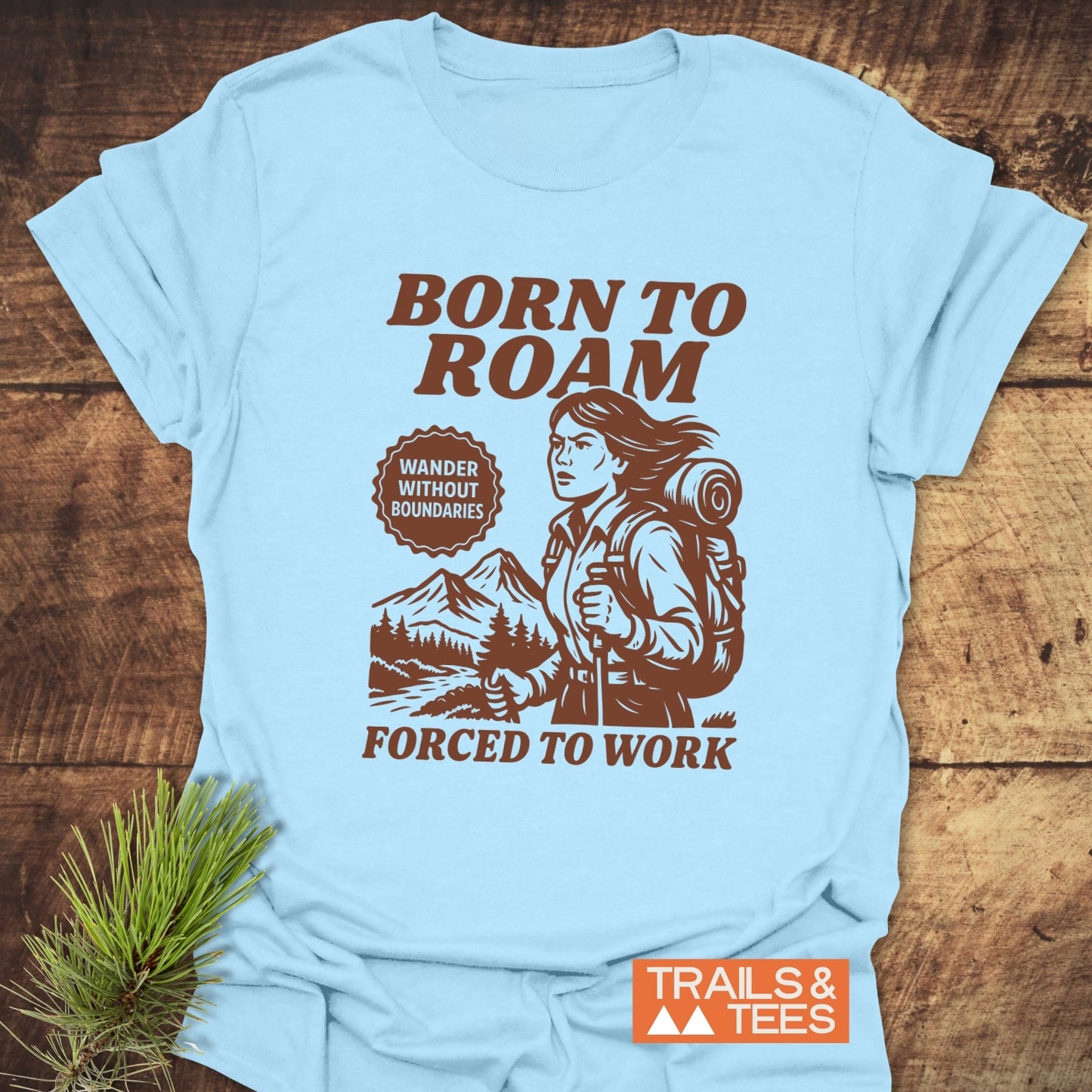 Born To Roam T-Shirt