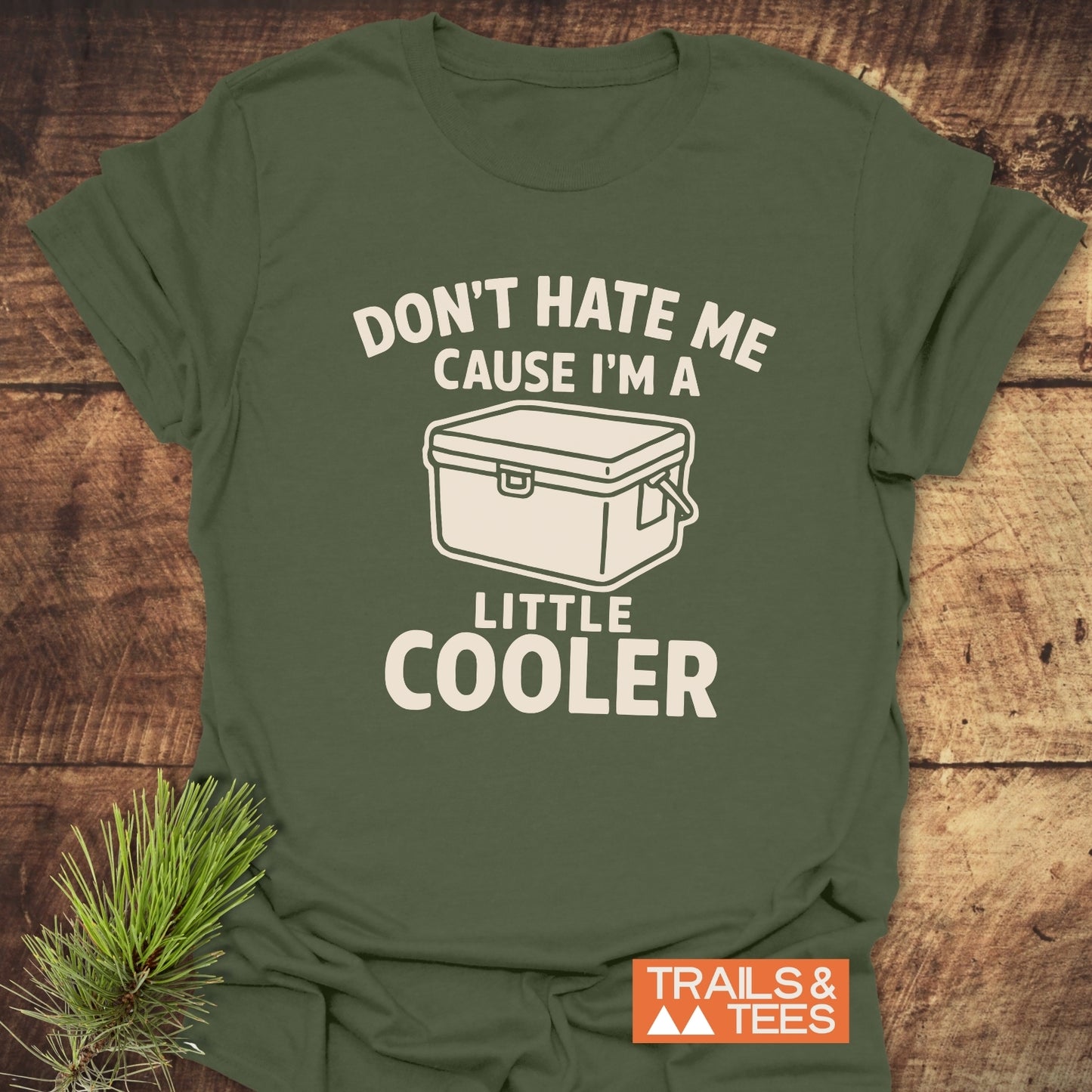 A Little Cooler Camping T-Shirt